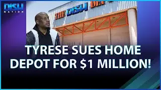Tyrese Sues Home Depot for $1 Million Over Racial Profiling