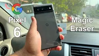 Pixel 6 Magic Eraser 