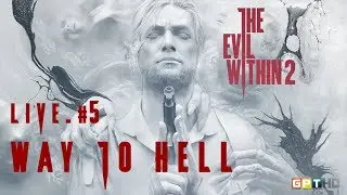 The Evil Within 2 (LIVE) #5 [HD]