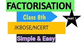 Factorisation class 8 | Part 1 | 