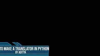 how to make a translator in python.
