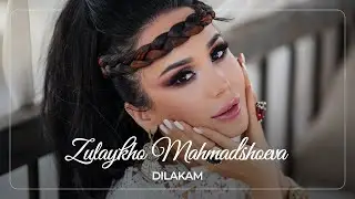 Зулайхо Махмадшоева - Дилакам / Zulaykho Mahmadshoeva - Dilakam (2019)