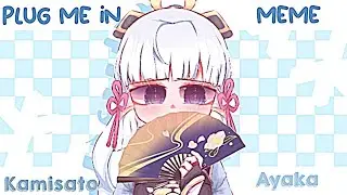 • PLUG ME IN • MEME • genshin x gacha • 1K+ SPECIAL !! •