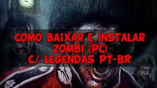 Como instalar ZOMBI (ZombiU) PC + Tradução PT-BR