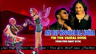 Ami Rup Nogorer Raj Konna | Ruper Jadu Tiktok Remix Free Fire Beat Sync Montage | Alvee