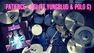 Patience - KSI (ft. YUNGBLUD & Polo G) | Drum Cover