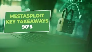Mastering Metasploit Key Takeaways in 90 Seconds!