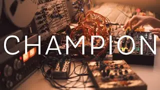 Champion - Ambient (Digitakt, Digitone, Deerhorn, Habit, Tape)