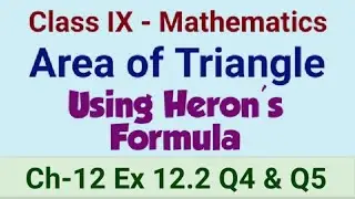 Class 9 Maths Ex 12.2 Q4 & Q5 Ch-12 Heron's Formula