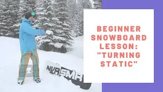 Beginner Snowboard Lesson - Turning Static