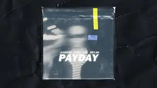 ajgorek / payday ft. Bryan (prod. Tim)