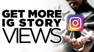 Get More Instagram Story Views❗️ | IG Story Tips Pt 2 | DevanOnTech
