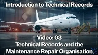 Technical Records and the Maintenance Repair Organisation