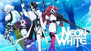 Neon White: Глава 1 - Рождение заново (Все подарки) // Первый взгляд