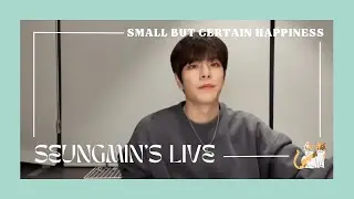 [Seungmin Live] 220304 Seungmin's Small But Certain Happiness EP24