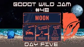Godot Wild Jam #48 || Beaches & Drones || Day FIVE