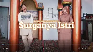 SURGANYA ISTRI - PAMAN ROMO FT ELVAZ SAFIRA