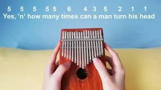 Blowin' in the wind - Kalimba easy tutorial with number notes and lyrics