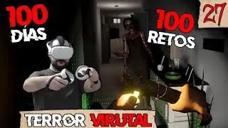 Phasmophobia VR | 100 RETOS en Phasmophobia | Día 27 | TERROR VIRTUAL
