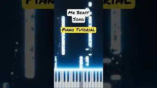 Mr Beast Song Piano Tutorial 🎹 