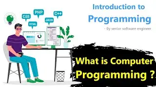 What is a Computer Program ? What is Computer Programming ?