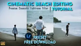 Cinematic Beach Lightroom preset Free download | Lightroom Mobile Tutorial | Lightroom DNG Download