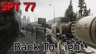 Single Player Tarkov 77 - Back To Lighthouse 