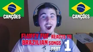 Reacting to Brazilian songs!