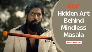 KGF : Hidden Art Behind Mindless Masala #movie #kgf #film #bollywood #kollywood #yash #prasanthneel