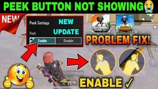 How to Enable Peek in BGMI PUBG Mobile | Peek Button PUBG MOBILE Not Showing | peek settings