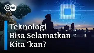 Bisakah Teknologi Menjadi Solusi Masalah Lingkungan dan Memperbaiki Kehidupan Manusia di Bumi?