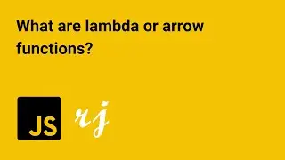 What are lambda or arrow functions?