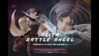 Alita Battle Angel - Modelación 3D desde una ilustración