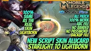SCRIPT SKIN ALUCARD STARLIGHT TO LIGHTBORN WITH BACKUP FILE NO PASSWORD