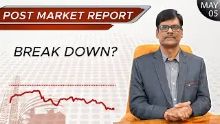 Break down? Post Market Report 05-May-23