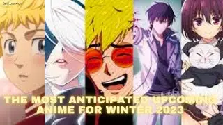 Upcoming Anime for Winter 2023