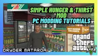 How To Install The Simple Hunger & Thirst Mod (Grand Theft Auto V PC Mods)