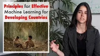 Principles for Effective Machine Learning for Developing Countries (ft. Maria De-Arteaga)