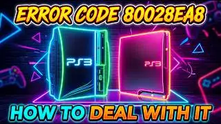 Ps3 error code 80028ea8