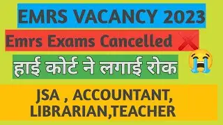 Emrs exam cancelled ❌😭 | emrs jsa pgt librarian accountant exam 2023 