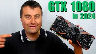 GTX 1080 in 2024 - Can this 8 Year old GPU still hold up?