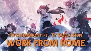 Nightcore - Work From Home ♪ | Pop Song
