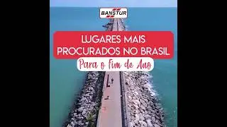 Lugares Mais Procurados no Brasil em Final de Ano