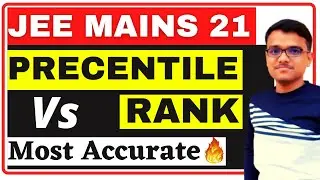 PERCENTILE vs RANK 🔥| JEE MAINS 2021 |  Most Accurate | Cutoff | Results