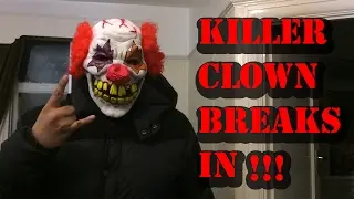 Scary Killer Clown Breaks into my house