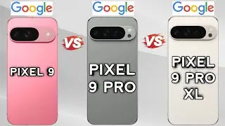 "Google Pixel 9 Vs Pixel 9 Pro Vs Pixel 9 Pro XL⚡️" SPEC'S Fight Between Google Pixels😱.