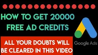 20000 google ads credit | google ads promotional code