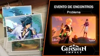Evento de Encontros Kaeya Final 2 Problema Genshin Impact