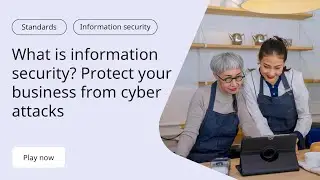 What is Information Security? Protect Your Business From Cyber Attacks