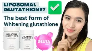 HOW TO TAKE LIPOSOMAL GLUTATHIONE: The best glutathione for skin whitening